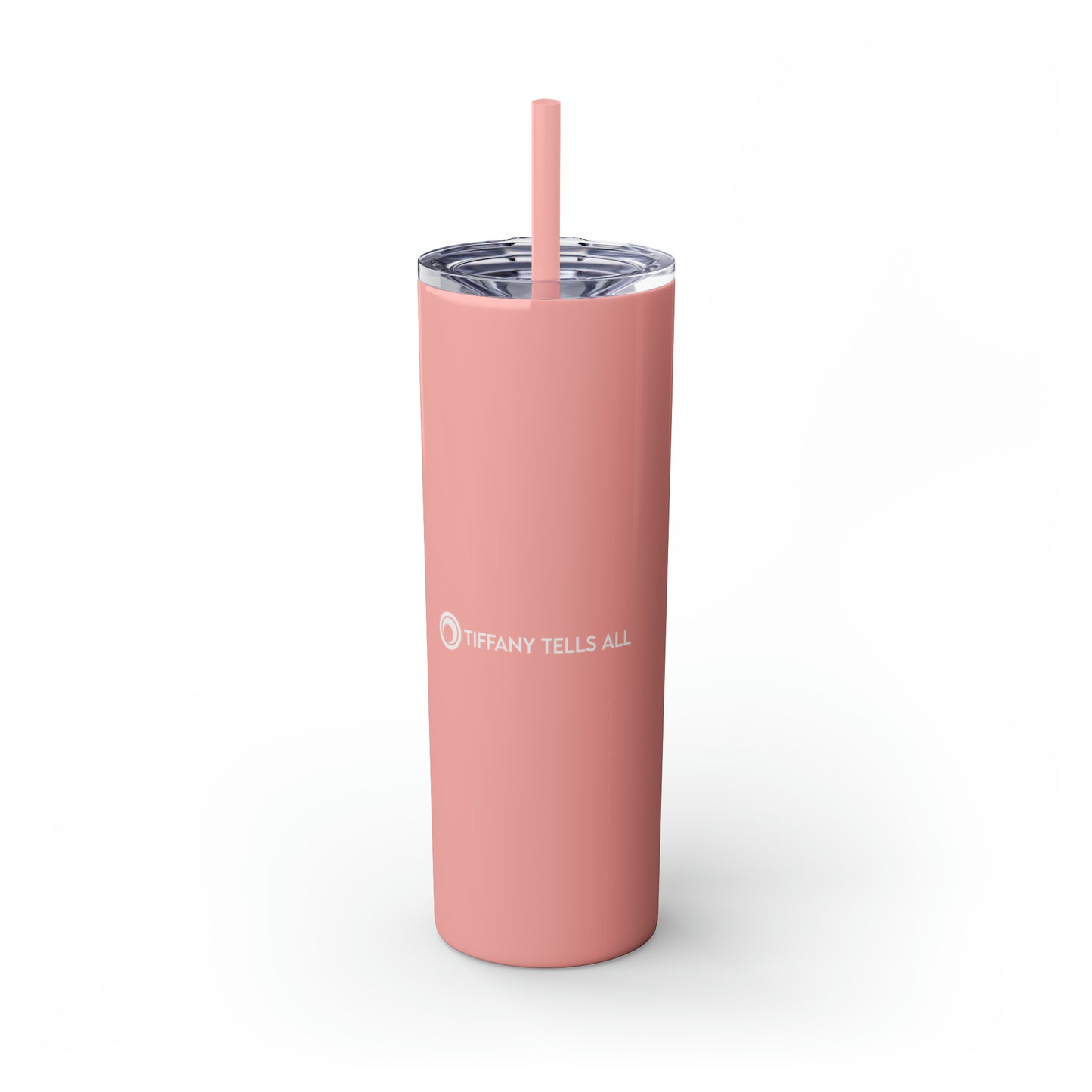 TIFFANY TELLS ALL | 20oz Skinny Tumbler with Straw