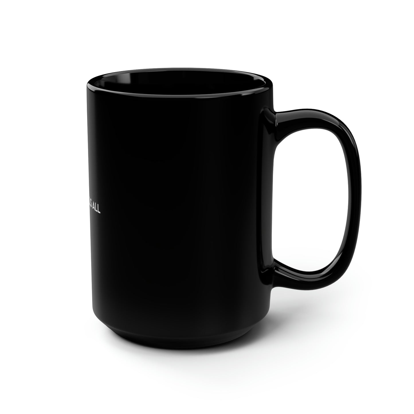 TIFFANY TELLS ALL | 15oz Black Mug