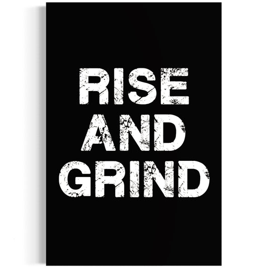 RISE AND GRIND