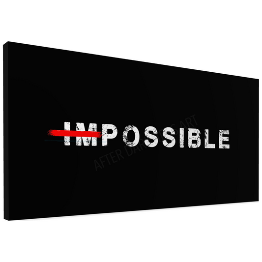 IMPOSSIBLE IS NOTHING