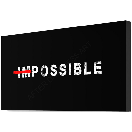 IMPOSSIBLE IS NOTHING